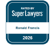 RATED BY Super Lawyers Ronald Francis 2026